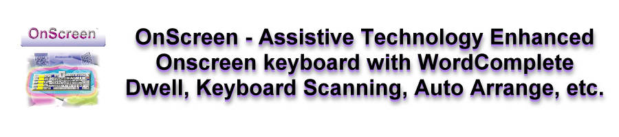 Assistive Technology Enhanced OnScreen Keyboard with WordComplete