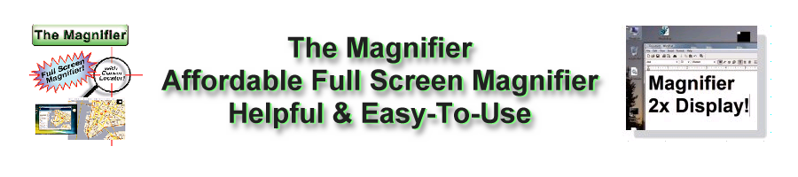 The Magnifier - Affordable Full Screen Magnifier